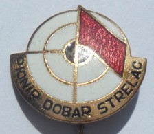 Yugoslavia  - Shooting Good Shooter Pionir Dobar Strelac  PINS BADGES  Z - Tir à L'Arc