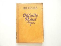 Okkulte Rätsel , Magische Blätter , Leipzig 1922 , BO YIN RA , Schneiderfranken ,  80 Seiten , Okkultismus , Spiritismus - Rarezas