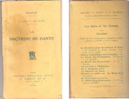 LA DOCTRINE DE DANTE Les Idées Et Les Formes Di Péland - Ed. Sansot Paris 1908 - Cinema E Musica