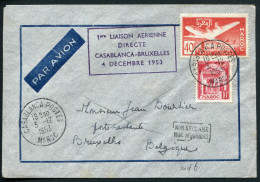 MAROC - N° 308A + PA 86, / LETTRE AVION, DE CASABLANCA LE 3/1/1953, POUR BRUXELLES, 1 Er VOL DIRECTE CASA-BRUXELLES - TB - Briefe U. Dokumente