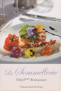 FRANCE - Châteauneuf-du-Pape - Hôtel-Restaurant "La Sommellerie" - Chateauneuf Du Pape