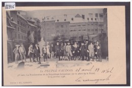 REPUBLIQUE LEMANIQUE  - LE PEUPLE VAUDOIS - REPRESENTATION DE THEATRE - TB - Le Vaud