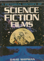 A Pictorial History Of Science Fiction Films David Shipman Relie Magnifique - Sciencefiction