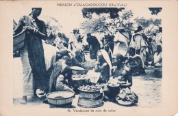 BURKINA-FASO - HAUTE-VOLTA - Mission D´OUAGADOUGOU - Vendeuses De Noix De Colas - Burkina Faso