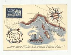 MONACO  :  Journée Du Timbre 1946 Sur Carte 1er Jour Du 23 6 1946 - Briefe U. Dokumente