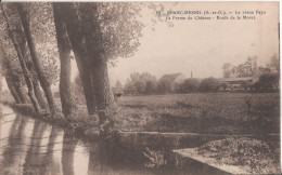 93   Le Blanc Mesnil Le Vieux Pays  La Ferme Du Chateau Bords  De La Moret - Le Blanc-Mesnil