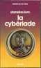 PRESENCE-DU-FUTUR  N° 109  " LA  CYBERIADE "  STANISLAS-LEM  DE 1980 AVEC 314 PAGES - Présence Du Futur