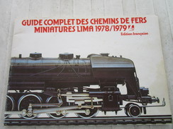 Guide Complet Des Chemins De Fer Miniatures LIMA 1978/1979 (84 Pages) - Francese