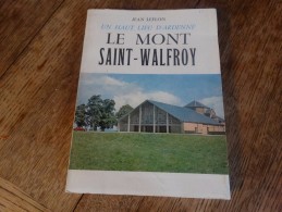 Le Mont Saint-Walfroy(92 Pages) - Lorraine - Vosges
