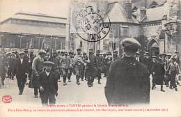 Troyes     10       Scènes Vécues Pendant Guerre 14/18.  Convoi De Prisonniers Place St Rémy - Troyes