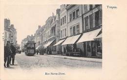 Troyes     10       Rue Notre-Dame . Tramway - Troyes