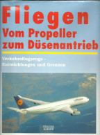 Fliegen Vom Propeller Zum Düsenantrieb (voler De L'hélice à Propulsion Par Jet) - Transport