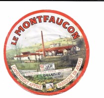 Etiquette CAMEMBERT  Fabriqué En ANJOU "LE MONTFAUCON" GALLAIS & Cie à MONTFAUCON S/MOINE Médailles 39-55 - Käse