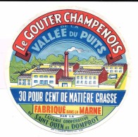 LE GOUTER CHAMPENOIS De La VALLEE Du PUITS Fab.dans La MARNE 30 % MG LAIT.COOP. ST OUEN Et DOMPROT - Käse