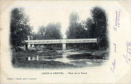 89 LIGNY  LE  CHATEL  PONT SUR LE SEREIN CARTE PIONNIERE 1904 - Ligny Le Chatel