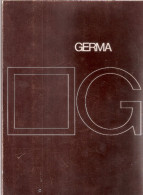 Catalogo Generale Del 1972: Ditta GERMA SRL -Industria Arredamento Di Udine - Art, Design, Décoration