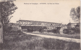 PR- ATTICHY DANS L'OISE  LE PONT SUR L'AISNE  CPA  CIRCULEE - Attichy