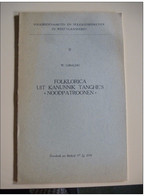 Folklorica Uit Kanunnik Tanghe's 'NOODPATROONEN' Volksbedevaarten En Volksgeneeskunde In West-Vlaanderen - Autres & Non Classés