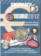 EURO 2012 CATALOGAZIONE E QUOTAZIONE DELLE MONETE E CARTAMONETA - Literatur & Software