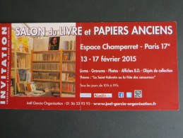 Salon De Livre Et Des Papiers Anciens - Invitation 2015 - Espace Champerret Paris XVII ème - Exposition Charlie Hebdo - Tickets - Vouchers