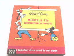 SUPER 8 - MICKEY & CIE CONSTRUCTEURS DE BATEAUX - WALT DISNEY - Bobines De Films: 35mm - 16mm - 9,5+8+S8mm