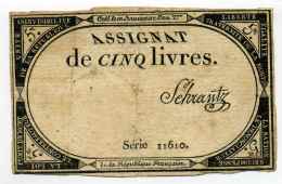 Révolution Française / Assignat De Cinq Livres Signé Schrantz / Loi Du 10 Brumaire AN II Série 11610 - 1701-1800: Precursors XVIII