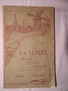 LA VENDEE GUIDE TOURISTIQUE L. BROCHET 144 PAGES 1921 EDITION LUSSAUD BROCHE - Poitou-Charentes