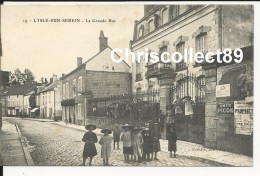 Carte Postale : L´Isle Sur Serein -La Grande Rue - Animation - L'Isle Sur Serein