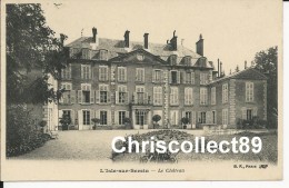 Carte Postale : L´Isle Sur Serein - Le Chateau - - L'Isle Sur Serein