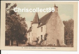 Carte Postale : L´Isle Sur Serein - Le Vieux Château - - L'Isle Sur Serein