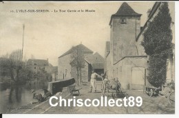 Carte Postale : L´Isle Sur Serein - La Tour Carrée Et Le Moulin - - L'Isle Sur Serein