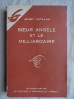 Ancien - Livre Soeur Angèle Et Le Milliardaire Par Henry Catalan - 1957 - Le Masque