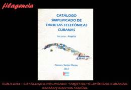 CATÁLOGOS & LITERATURA. CUBA 2013. CATÁLOGO SIMPLIFICADO DE TARJETAS TELEFÓNICAS CUBANAS. TARJETAS PROPIA - Other & Unclassified