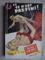 Ancien - Livre Et Ce N'est Pas Fini ! Par Peter Cheyney Presses De La Cité 1952 - Presses De La Cité