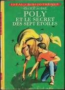 Cécile Aubry - POLY Et Le Secret Des Sept étoiles - Idéal - Bibliothèque - ( 1966 ) . - Ideal Bibliotheque