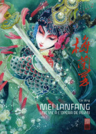 Mei Lanfang - Une Vie à L'opéra De Pékin T1 - Lin Ying - Urban China - Autres & Non Classés