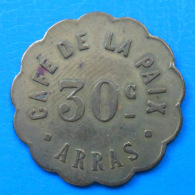Pas De Calais 62 Arras Café De La Paix 30 Centimes Elie 10.5 - Monetary / Of Necessity