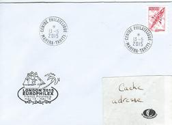 12265  LONDON 2015 - EUROPHILEX - MAHINA - TAHITI - POLYNÉSIE FRANÇAISE Le 13/5/2015 - Cartas & Documentos