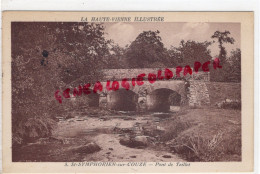 87 - SAINT SYMPHORIEN SUR COUZE - ST SYMPHORIEN - PONT DE TEILLET - Saint Laurent Sur Gorre