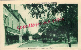 87 - NANTIAT - PLACE DE L' EGLISE - Nantiat