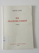 Ma Franche Comte Poemes - Franche-Comté