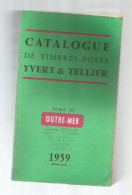 Catalogue De Timbres Poste, YVERT & TELLIER , 1964 , France Outre Mer , TOME III , 1311 Pages, Frais Fr:  13.50€ - Frankrijk