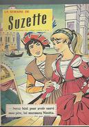 La Semaine De Suzette N°51 La Mauviette - Nizetta Et Giuseppe - Un Bonhomme De Neige Bien Bouillant De 1956 - La Semaine De Suzette