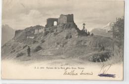 Suisse - Valais - Ruines De La Soie Près Sion Chateau 1904 - Sion