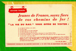 BUVARD & Blotting Paper : La Vie Du Rail  Soyez Fiers De Vos Chemins De Fer - Trasporti