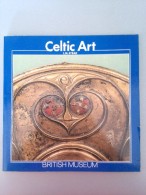 Celtic Art , L Art Celtique En Grande-Bretagne Avant La Conquête Romaine - Other & Unclassified