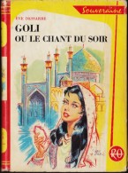 Ève Dessarre - GOLI Ou Le Chant Du Soir - Bibliothèque Rouge Et Or  Souveraine 652- ( 1964 ) . - Bibliothèque Rouge Et Or