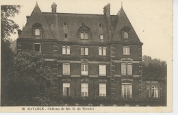 HAYANGE - Château De Mr G. DE WENDEL - Hayange