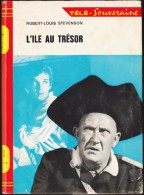 Robert-Louis Stévenson  - L'Île Au Trésor - Bibliothèque Rouge Et Or - Télé  Souveraine 700 - ( 1967 ) . - Bibliothèque Rouge Et Or