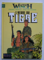 Largo Winch N° 8 " L´heure Du Tigre " EO - Largo Winch